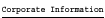 Corporate Information